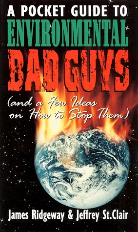 Stock image for Pocket Guide to Environmental Bad Guys: And a Few Ideas on How to Stop Them for sale by Wonder Book