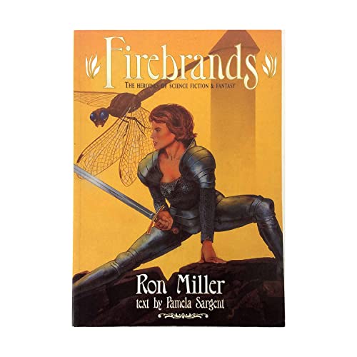 Imagen de archivo de Firebrands: The Heroines of Science Fiction and Fantasy a la venta por Books From California