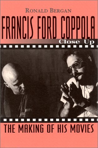 9781560251941: Francis Ford Coppola: Close Up the Making of His Movies
