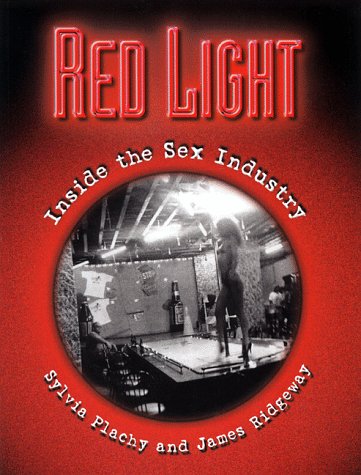 Stock image for Red Light: Inside the Sex Industry for sale by Ergodebooks