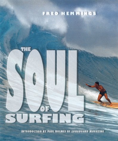 Beispielbild fr The Soul of Surfing zum Verkauf von SecondSale