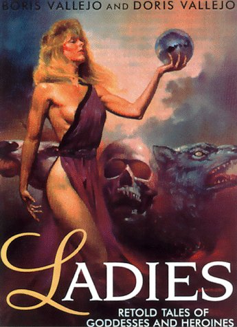 Beispielbild fr Ladies: Retold Tales of Goddesses and Heroines zum Verkauf von Buchpark