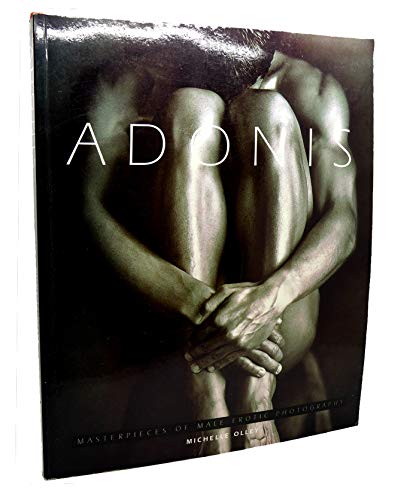 Beispielbild fr Adonis: Masterpieces of Male Erotic Photography zum Verkauf von Ergodebooks