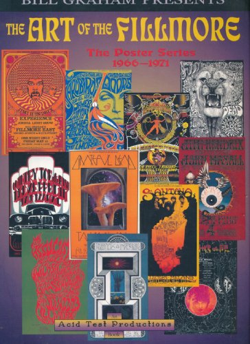 Stock image for The Art of the Fillmore: The Poster Series 1966-1971 for sale by A Cappella Books, Inc.