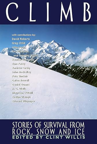 Imagen de archivo de Climb: Stories of Survival from Rock, Snow, and Ice (Adrenaline) a la venta por Wonder Book