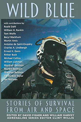 9781560252511: Wild Blue: Stories of Survival from Air and Space (Adrenaline Books)