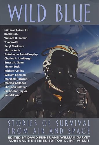 9781560252511: Wild Blue: Stories of Survival from Air and Space (Adrenaline)