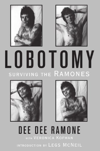 9781560252528: Lobotomy: Surviving the Ramones