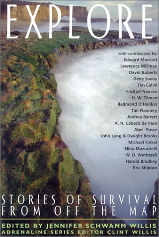 9781560252788: Explore: Stories of Survival from Off the Map (Adrenaline)