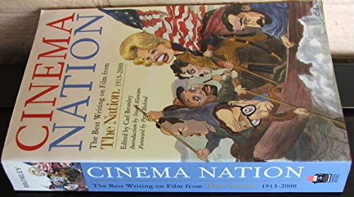 Beispielbild fr Cinema Nation: The Best Writing on Film from The Nation. 1913-2000 (Nation Books) zum Verkauf von Wonder Book