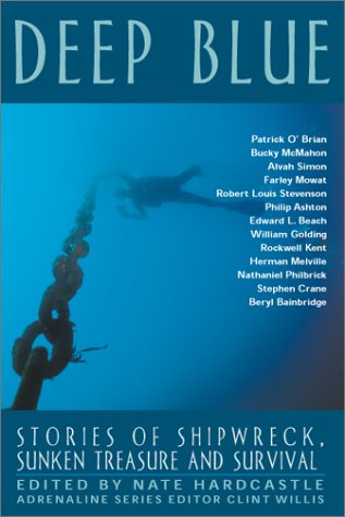 9781560253136: Deep Blue: Stories of Shipwreck, Sunken Treasure and Survival (Adrenaline Series)