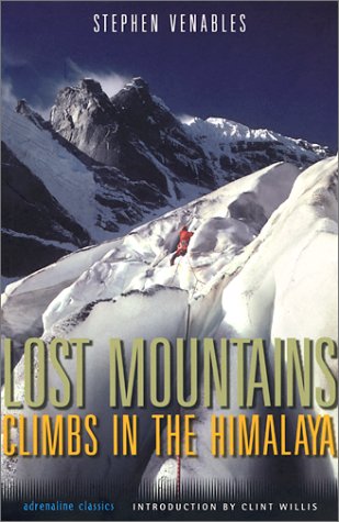 Imagen de archivo de Lost Mountains Climbs in the Himalaya: Two Expeditions to Kashmir a la venta por Half Price Books Inc.