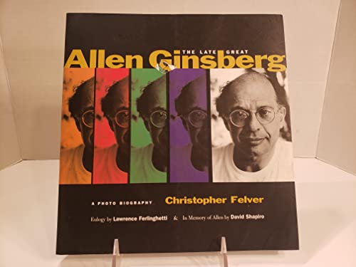 Stock image for The Late Great Allen Ginsberg: A Photo Biography for sale by ThriftBooks-Dallas