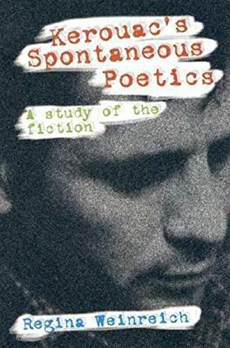 Imagen de archivo de Kerouac's Spontaneous Poetics: A Study of the Fiction a la venta por 2Vbooks