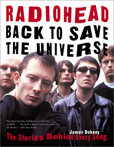 Radiohead Back To Save The Universe The Stories Behind Every Song