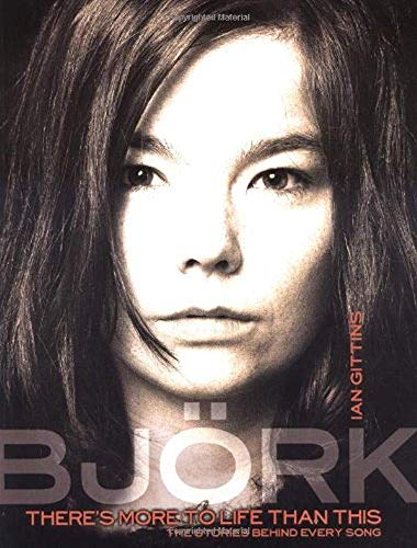 Stock image for Bjork: There's More to Life Than This (Stories Behind Every Song) for sale by GF Books, Inc.