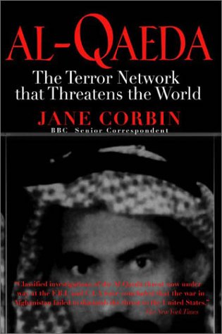 9781560254263: Al-Qaeda: In Search of the Terror Network That Threatens the World
