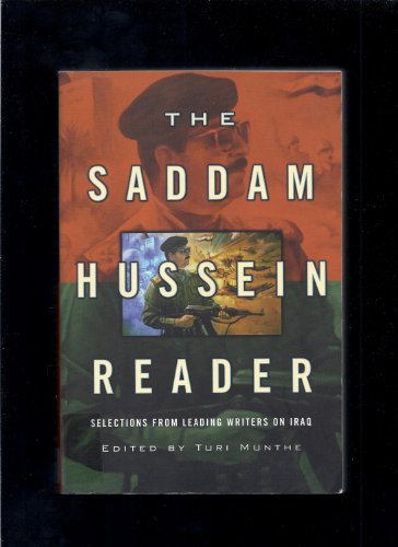 9781560254287: The Saddam Hussein Reader: Selections from Leading Writers on Iraq