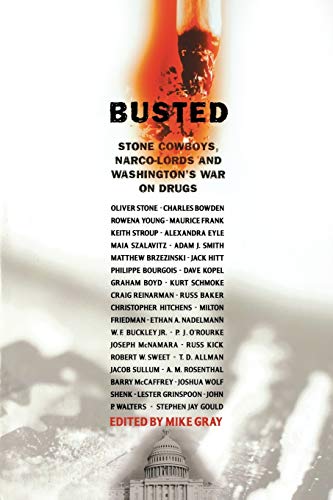 Beispielbild fr Busted: Stone Cowboys, Narco-Lords and Washington's War on Drugs zum Verkauf von ThriftBooks-Atlanta