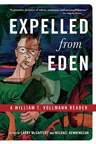 Imagen de archivo de Expelled from Eden : A William T. Vollmann Reader a la venta por Better World Books