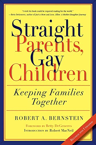 Beispielbild fr Straight Parents, Gay Children: Keeping Families Together zum Verkauf von SecondSale