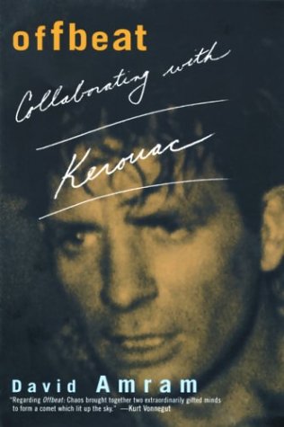 Imagen de archivo de Offbeat: Collaborating with Kerouac a la venta por Half Price Books Inc.