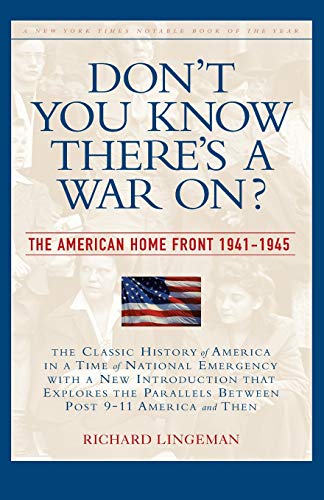 

Don't You Know There's a War On: The American Home Front, 1941-1945 (Paperback or Softback)