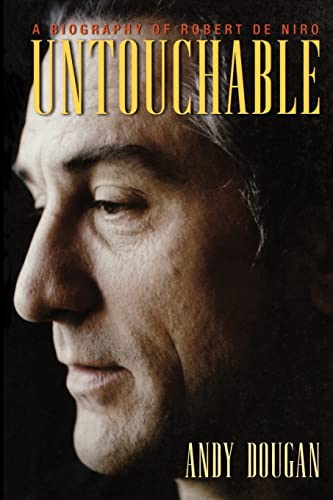 Imagen de archivo de Untouchable : A Biography of Robert de Niro a la venta por Better World Books