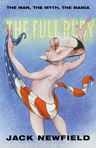 Imagen de archivo de The Full Rudy: The Man, the Myth, the Mania (Nation Books) a la venta por Gulf Coast Books