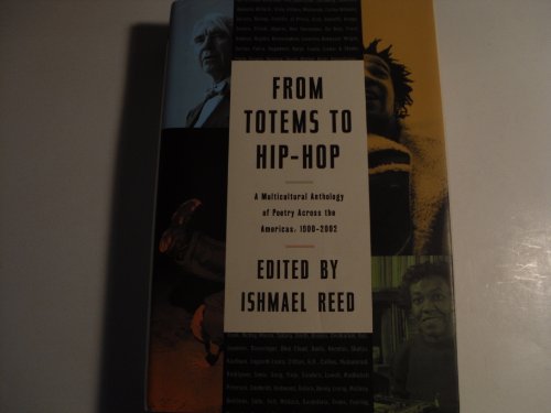 Imagen de archivo de From Totems to Hip-Hop: A Multicultural Anthology of Poetry Across America a la venta por Orphans Treasure Box