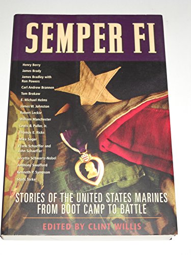 Stock image for Semper Fi - Stories of the United State Marines from Boot Camp to Battle for sale by Jeff Stark