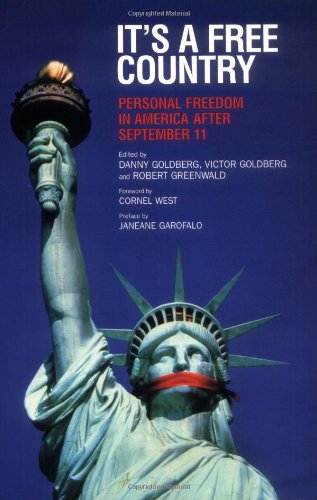 Beispielbild fr It's a Free Country: Personal Freedom in America After September 11 (Nation Books) zum Verkauf von Open Books
