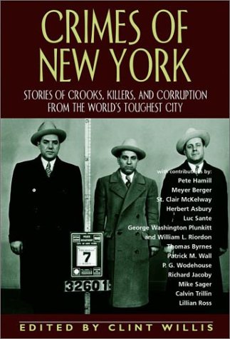 Beispielbild fr Crimes of New York : Stories of Crooks, Killers, and Corruption from the World's Toughest City zum Verkauf von Better World Books: West