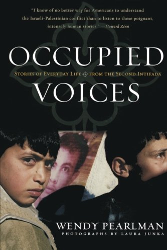 Beispielbild fr Occupied Voices: Stories of Everyday Life from the Second Intifada (Nation Books) zum Verkauf von SecondSale