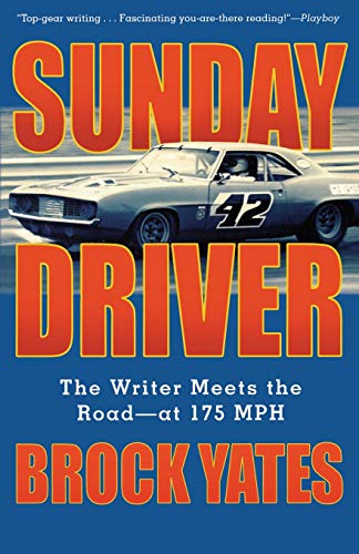 9781560255413: Sunday Driver: The Writer Meets the Road--At 175 MPH