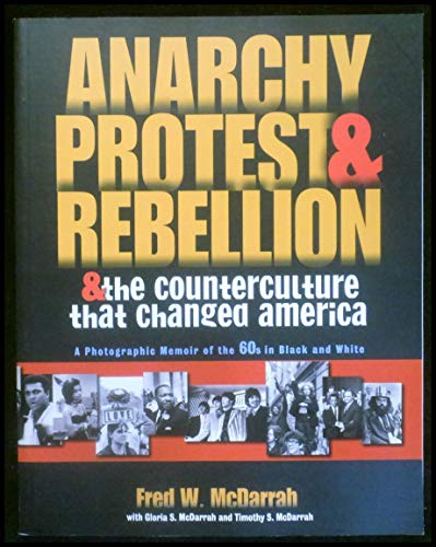 Imagen de archivo de Anarchy, Protest & Rebellion: And the Counterculture That Changed America a la venta por From Away Books & Antiques