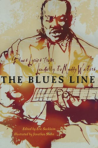 Stock image for The Blues Line: Blues Lyrics from Leadbelly to Muddy Waters for sale by SecondSale