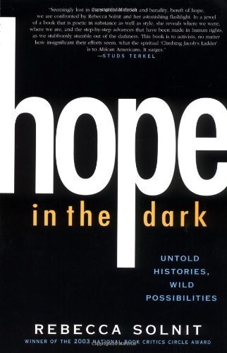 Beispielbild fr Hope in the Dark: Untold Histories, Wild Possibilities (Nation Books) zum Verkauf von SecondSale