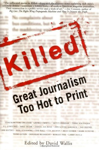 Stock image for Killed: Great Journalism Too Hot to Print (Nation Books) for sale by SecondSale