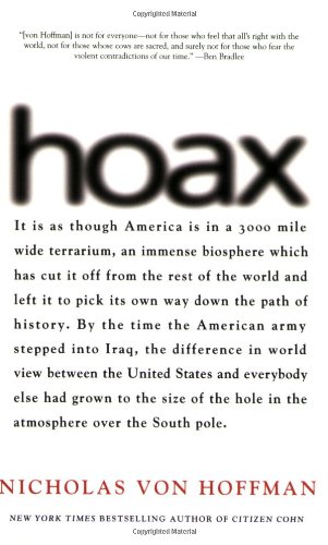 Beispielbild fr Hoax : Why Americans Are Suckered by White House Lies zum Verkauf von Better World Books