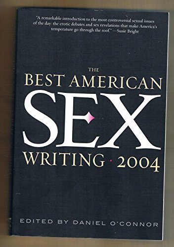9781560255987: The Best American Sex Writing 2004