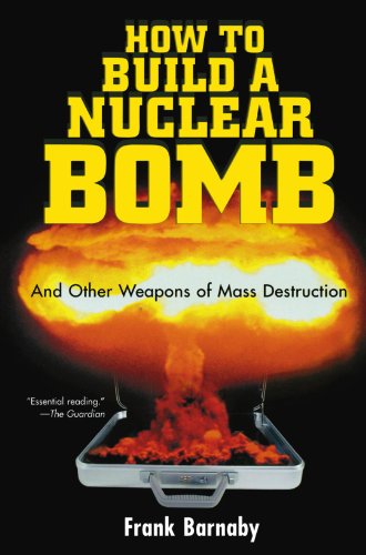 Beispielbild fr How to Build a Nuclear Bomb: And Other Weapons of Mass Destruction (Nation Books) zum Verkauf von SecondSale
