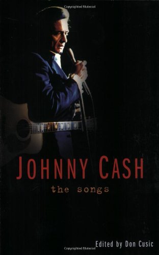 9781560256298: Johnny Cash: The Songs