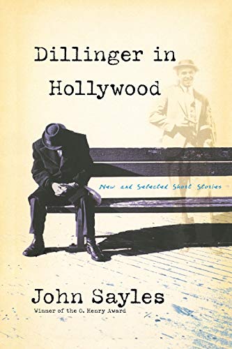 Stock image for Dillinger in Hollywood: New and Selected Short Stories (Nation Books) for sale by Wonder Book