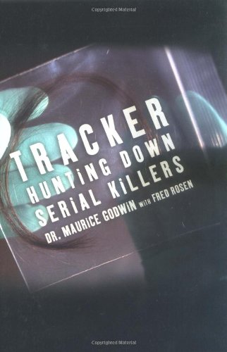 Beispielbild fr Tracker: Hunting Down Serial Killers zum Verkauf von SecondSale