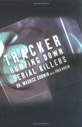 Stock image for Tracker: Hunting Down Serial Killers for sale by SecondSale