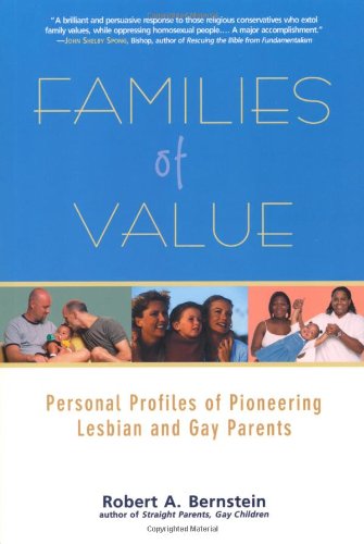 Imagen de archivo de Families of Value: Personal Profiles of Pioneering Lesbian and Gay Parents a la venta por 2Vbooks