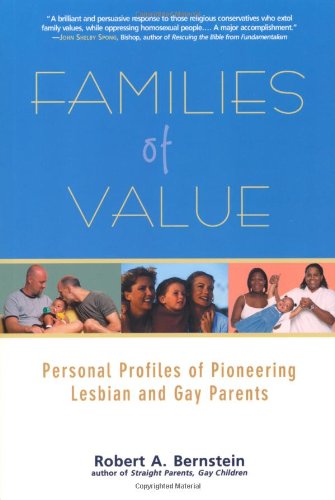 9781560256380: Families of Value: Personal Profiles of Pioneering Lesbian and Gay Parents