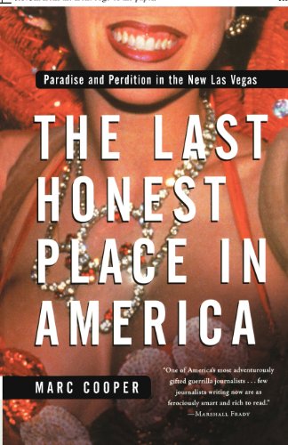 Beispielbild fr The Last Honest Place in America: Paradise and Perdition in the New Las Vegas (Nation Books) zum Verkauf von Books From California