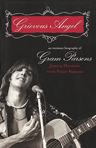 9781560256731: Grevious Angel: An Intimate Biography of Gram Parsons